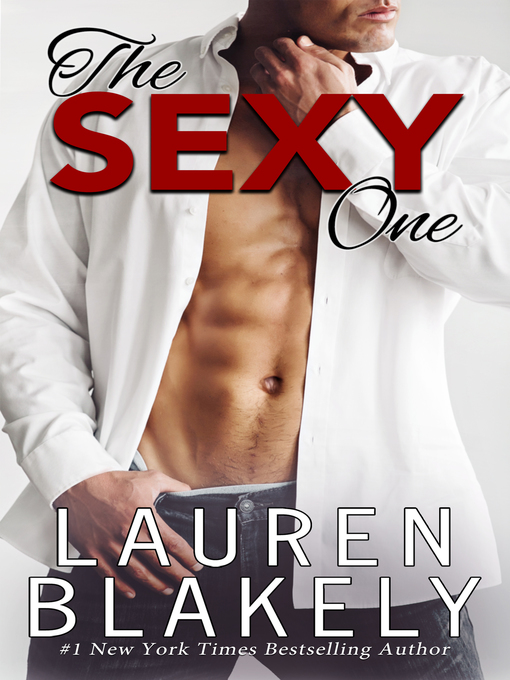 Title details for The Sexy One by Lauren Blakely - Available